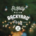 Buy R. Kelly - Backyard Party (CDS) Mp3 Download