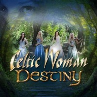 Purchase Celtic Woman - Destiny