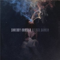 Purchase Shreddy Krueger - Deeper Darker