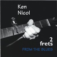 Purchase Ken Nicol - 2 Frets From The Blues