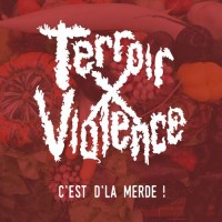 Purchase Terroir X Violence - C'est D'la Merde !