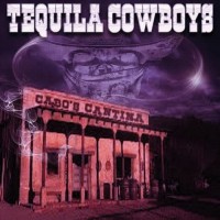 Purchase The Tequila Cowboys - Cabo's Cantina