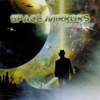 Purchase Space Mirrors - Memories Of The Future