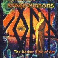 Purchase Space Mirrors - The Darker Side Of Art