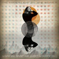 Purchase Jane Weaver - The Amber Light