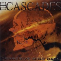 Purchase The Cascades - Corrosive Mind Cage