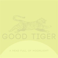 Purchase Good Tiger - A Head Full Of Moonlight
