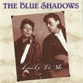 Buy The Blue Shadows - Lucky To Me Mp3 Download