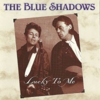 Purchase The Blue Shadows - Lucky To Me