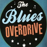 Purchase The Blues Overdrive - The Blues Overdrive