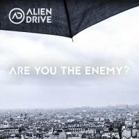 Purchase Alien Drive - Are You The Enemy?