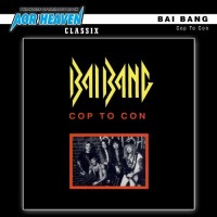 Purchase Bai Bang - Cop To Con (AOR Heaven Classix Remaster)