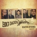 Buy Big Daddy Weave - Beautiful Offerings (Deluxe Edition) Mp3 Download