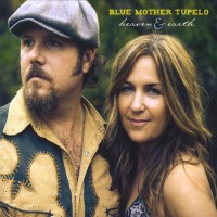 Purchase Blue Mother Tupelo - Heaven And Earth