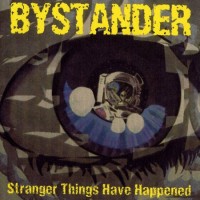 Purchase Bystander - Stranger Things Have Happened