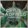 Buy Chris Hadfield - Space Sessions: Songs From A Tin Can Mp3 Download