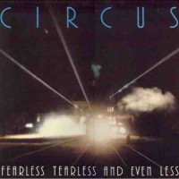 Purchase Circus (Switzerland) - Fearless, Tearless And Even Less (Vinyl)
