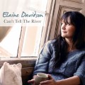 Buy Elaine Davidson - Can't Tell The River Mp3 Download