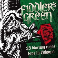 Purchase Fiddler's Green - 25 Blarney Roses (Live In Cologne)