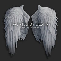 Purchase Haunted By Destiny - Aria For An Angel