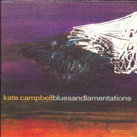 Purchase Kate Campbell - Blues And Lamentations