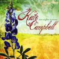 Purchase Kate Campbell - Two Nights In Texas (Live)