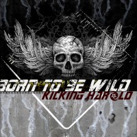 Purchase Kicking Harold - Born To Be Wild (CDS)