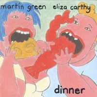 Purchase Martin Green - Dinner (With Eliza Carthy)