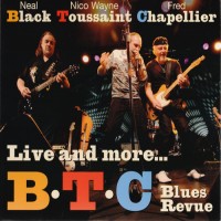 Purchase Neal Black - BTC Blues Revue - Live And More... (With Fred Chapellier & Nico Wayne Toussaint) CD1