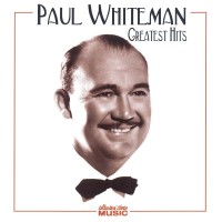 Purchase Paul Whiteman - Greatest Hits