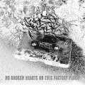 Buy Tapes - No Broken Hearts On This Factory Floor Mp3 Download