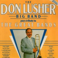 Purchase The Don Lusher Big Band - Pays Tribute To The Great Bands CD1