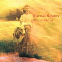 Purchase Garnet Rogers - Firefly