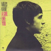 Purchase Miles Kane - A Girl Like You (EP)