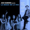 Buy La Magia De La Veu - Joan Chamorro Presenta La Magia De La Veu Mp3 Download
