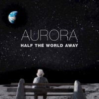 Purchase Aurora - Half The World Away (CDS)