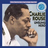 Purchase Charlie Rouse - Unsung Hero (Reissued 1990)