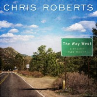 Purchase Chris Roberts - The Way West