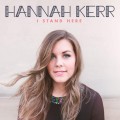 Buy Hannah Kerr - I Stand Here (EP) Mp3 Download