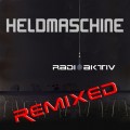 Buy Heldmaschine - Radioaktiv Remixed (CDR) Mp3 Download