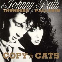 Purchase Johnny Thunders - Copy Cats (With Patti Palladin)