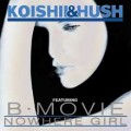 Buy Koishii & Hush - Nowhere Girl (CDS) Mp3 Download