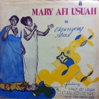 Purchase Mary Afi Usuah - Ekpenyong Abasi (With The South Eastern State Cultural Band) (Vinyl)