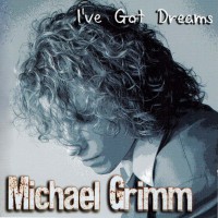Purchase Michael Grimm - I've Got Dreams