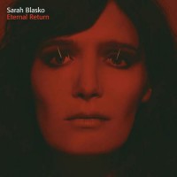 Purchase Sarah Blasko - Eternal Return