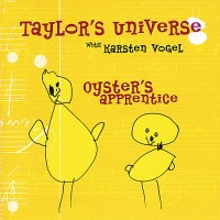 Purchase Taylor's Universe - Oyster's Apprentice (With Karstein Vogel)