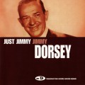 Buy Tommy & Jimmy Dorsey - The Ultimate Collection: Disc D: Just Jimmy - Jimmy Dorsey CD4 Mp3 Download