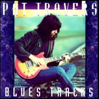 Purchase Pat Travers - Blues Tracks