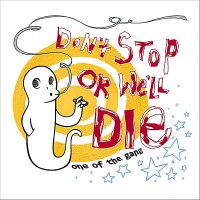 Purchase Don't Stop Or We'll Die - One Of The Gang (EP)