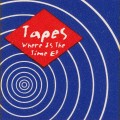 Buy Tapes - Where Is The Time (EP) Mp3 Download
